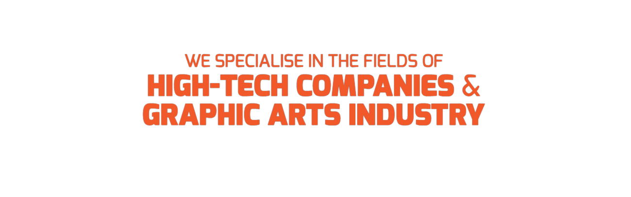 We Specialize in the fields of Tech Companies & Graphic Arts Industry - Learn More